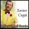 Xavier Cugat - Xavier Cugat - Walter Winchell Rhumba
